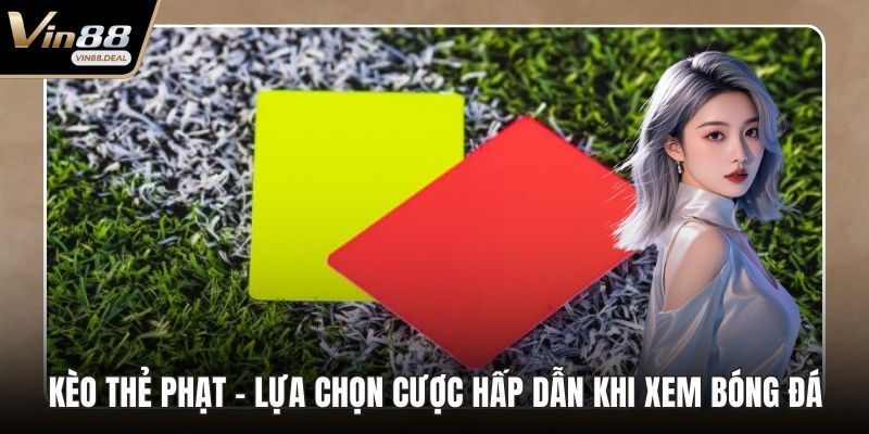 Kèo Thẻ Phạt
