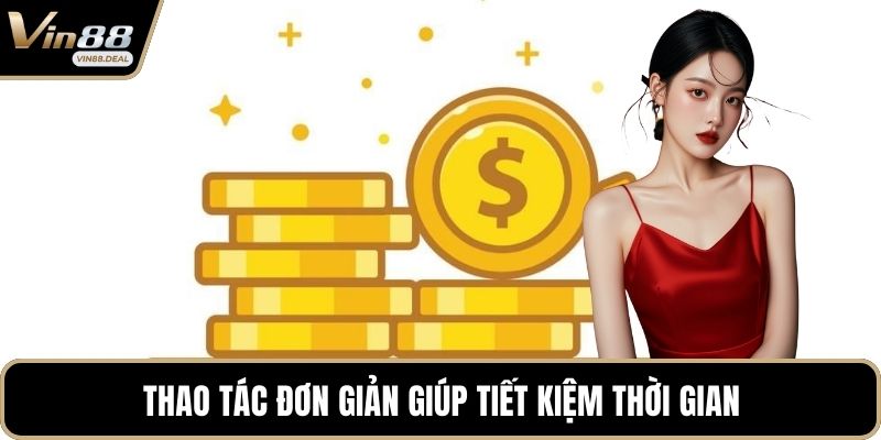Thao tác đơn giản giúp tiết kiệm thời gian